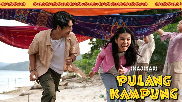 [Drama Indonesia] PULANG KAMPUNG