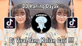 DJ HANING DAYAK SOUND FREYA JKT48 VIRAL TIK TOK TERBARU 2023 YANG KALIAN CARI !