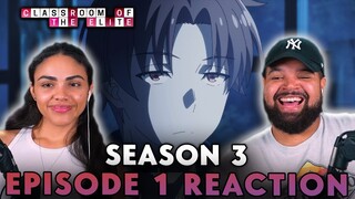 THE GOAT PROTAGONIST RETURNS! | Classroom of the Elite S3 Ep 1 Reaction