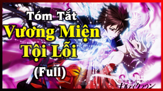 Vương miện tội lỗi | Tóm tắt chi tiết cốt truyện (Full) NTC Anime