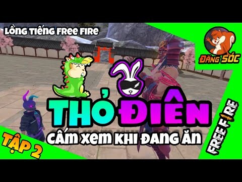 Thỏ Điên Free Fire - Tập 2 | Đăng SÓC TV