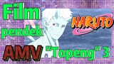 [Naruto] AMV| Film pendek "Topeng" 3