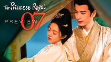 🇨🇳PREVIEW EP7 The Princess Royal (2024)