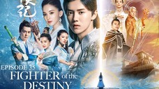 FIGHTER OF THE DESTINY Episode 35 Tagalog Dubbed