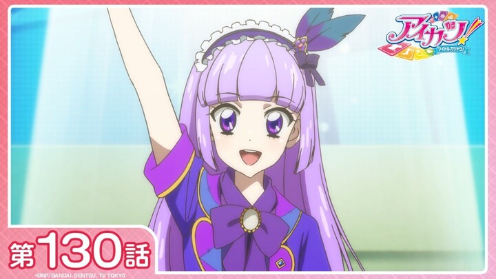 [Aikatsu!] Season 3 Episode 29 (Episode 130): "The Magic of the Unit" | [1080P/Stereo]