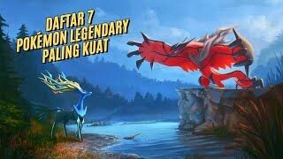 7 Pokemon Legendary Terkuat Dalam Dunia Pokemon