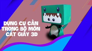 Trọng Nguyên | Dụng cụ cần trong bộ môn cắt giấy 3D