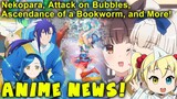 Anime News: Attack on Bubbles, Nekopara, Golden Kamuy, Ascendance of a Bookworm, and more!