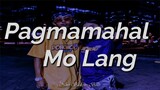Pagmamahal Mo Lang (Lyrics/Music) - O.C. Dawgs Skusta Clee ft. Flow G