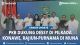 PKB Dukung Dessy Indah Rachmat di Pilkada Konawe 2024, Rajiun Purnama di Muna Sulawesi Tenggara