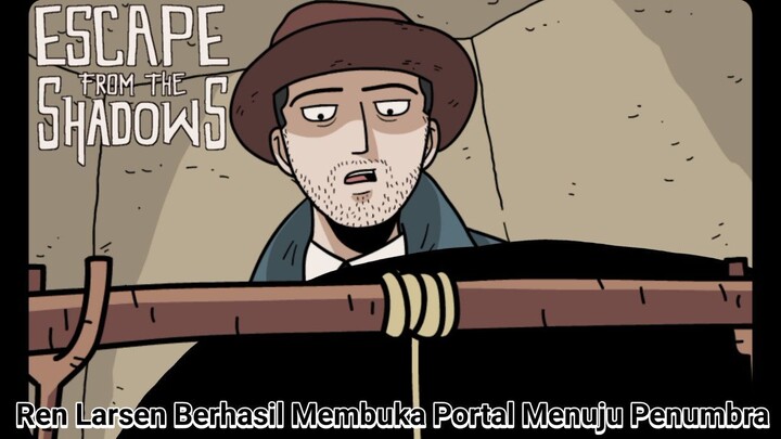 Detektif Ren Larsen Melakukan Ritual Membuka Portal Dunia Penumbra! | Escape From The Shadows Part 4