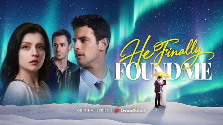 He Finally Found Me : English w/engsub