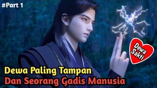 Part 1 Dewa Paling Tampan dan Seorang Gadis Manusia – “The Island Of Siliang”