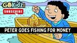 PETER GOES FISHING FOR MONEY