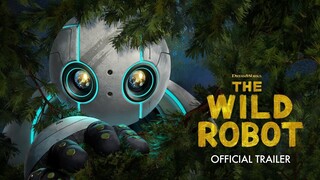 The Wild Robot | Official Trailer