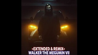Alan Walker ft. Torine - Hello World (Walker The Megumin VII Extended & Remix)