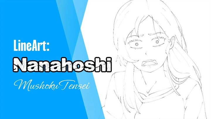 LineArt: Nanahoshi | MushokuTensei