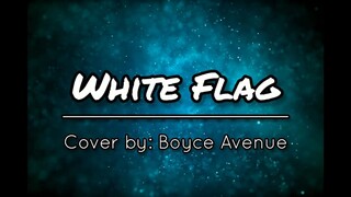 White Flag - Dido | Boyce Avenue Acoustic Cover (Lyrics)