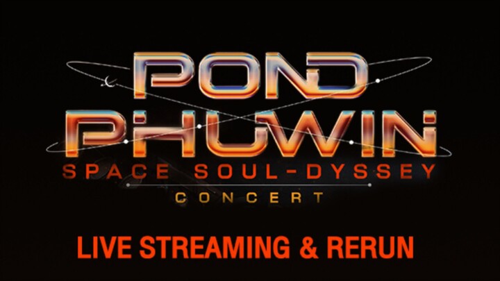 POND PHUWIN Space Soul-dyssey CONCERT DAY3