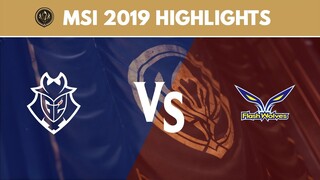 MSI 2019 Highlights: G2 vs FW | G2 Esports vs Flash Wolves