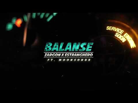 Balanse - Zargon x Estranghero ft. Moonson88