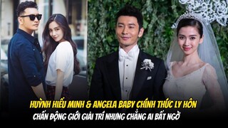 Huỳnh Hiểu Minh , Angela Baby chính thức tuyên bố ly hôn .