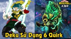 Deku Sử Dụng Tất Cả 6 Năng Lực Của One For All – Đấm Tan Nát Tomura | My Hero Academia Chap 369