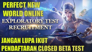 Tertarik Coba MMORPG Perfect New World ? ?Jangan Ketingalan Closed Beta Test nya ! !