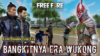 FILM PENDEK FREE FIRE! BANGKITNYA ERA WUKONG!!