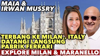 MAIA ESTIANTY & IRWAN MUSSRY KE MILAN DAN MARANELLO, BEGINI TERNYATA PABRIK FERRARI DI ITALY