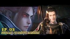 Stellar Transformation Season 5 Episode 03 - Qin Yu VS 36 Immortal King