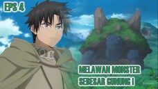 Eps 4 - Fuguushoku "Kanteishi" ga Jitsu wa Saikyou Datta | monster sebesar gunung tapi....