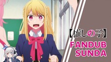 Ruby Juga Mau - Oshi no Ko S2 Episode 3 【FANDUB SUNDA】