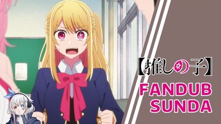 Ruby Juga Mau - Oshi no Ko S2 Episode 3 【FANDUB SUNDA】