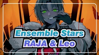 Ensemble Stars | [AMV Gambar Pribadi] RAJA (Fokus ke Tsukinaga Leo)