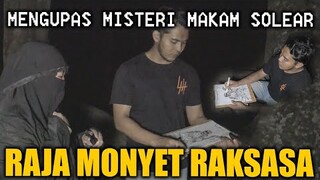 🔴 727- SOSOK RAJA MONYET RAKSASA DI SOLEAR