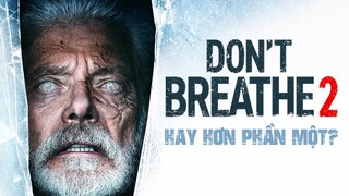 Review DON’T BREATHE 2: Nỗ lực TẨY TRẮNG có THÀNH CÔNG?