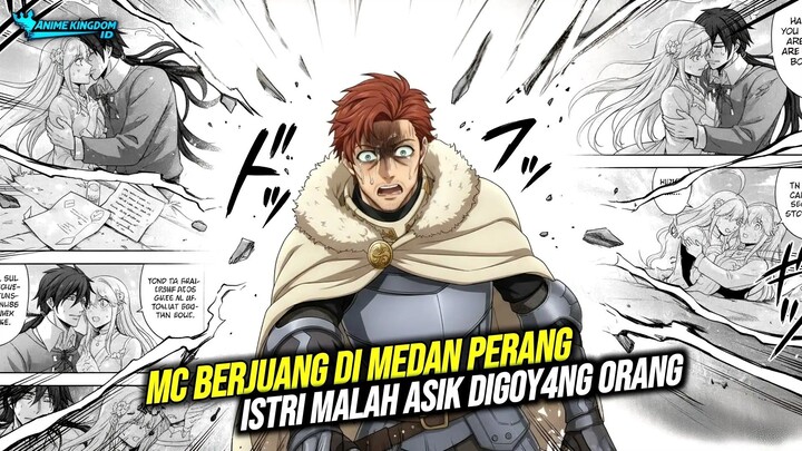 Setelah Berjuang di Medan Perang, Pulang-Pulang MC Malah Kena NTR Bangsawan | Alur Cerita Manga