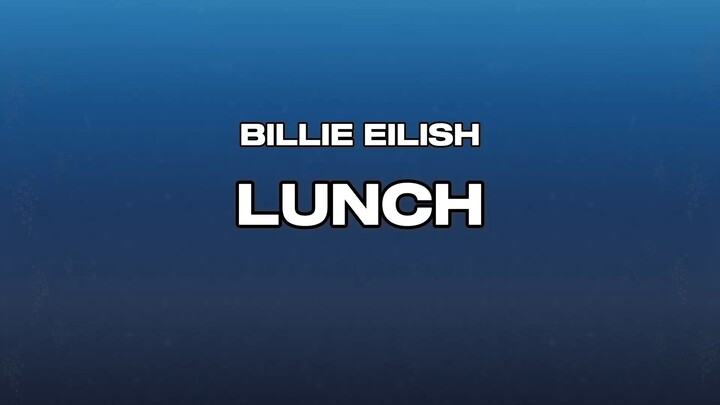 Billie Eilish - LUNCH (Lyric)