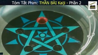 Tóm tắt phim Thần Bài Kanjii 2 ( Phần 8)