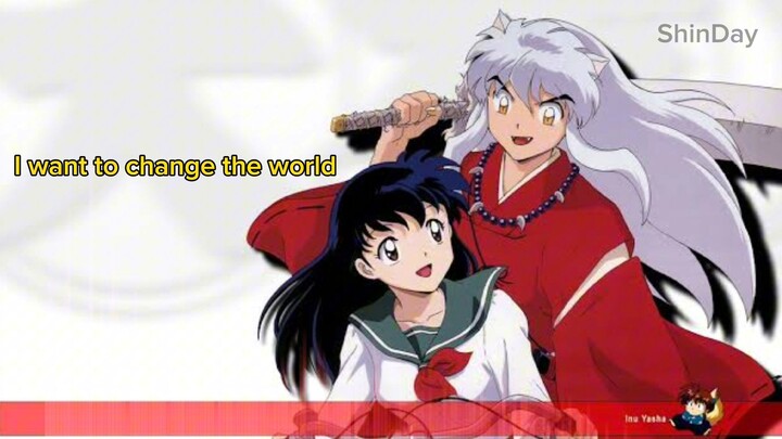 Change the World - Inuyasha cover by ShinDay