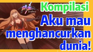 [The Daily Life of the Immortal King] Kompilasi | Aku mau menghancurkan dunia!