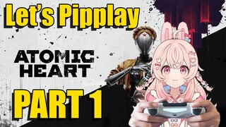 Let's pipplay Atomic heart #1