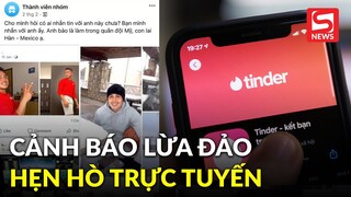 Công an cảnh báo chiêu lừa hẹn hò trực tuyến hiện nay