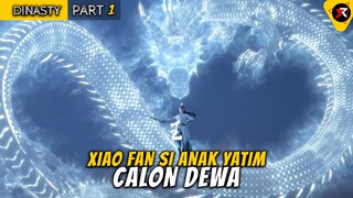 XIAO FAN SI ANAK YATIM CALON DEWA - JADE DINASTY 1