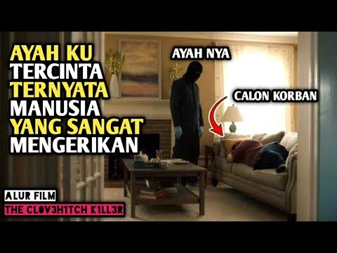 AYAH KU TERCINTA TERNYATA MANUSIA YANG SANGAT MENGERIKAN . Rangkuman Alur Cerita Film