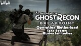 #VCreator | Tom Clancy's Ghost Recon: Breakpoint | Operation: Motherland - Lake Boomer Mission