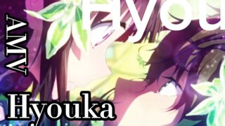 AMV~Hyouka romantis momes