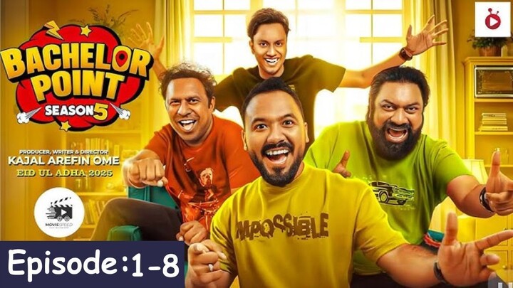 Bachelor Point Season 5 Episode 1-8 | Bachelor Point S05E01-08 Full Hd Episode | Movie Tech 3.0