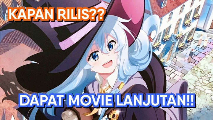 Setelah 6 Tahun Akhirnya Bisa Nonton Elaina Lagi!! (Info Majo no Tabitabi Movie)